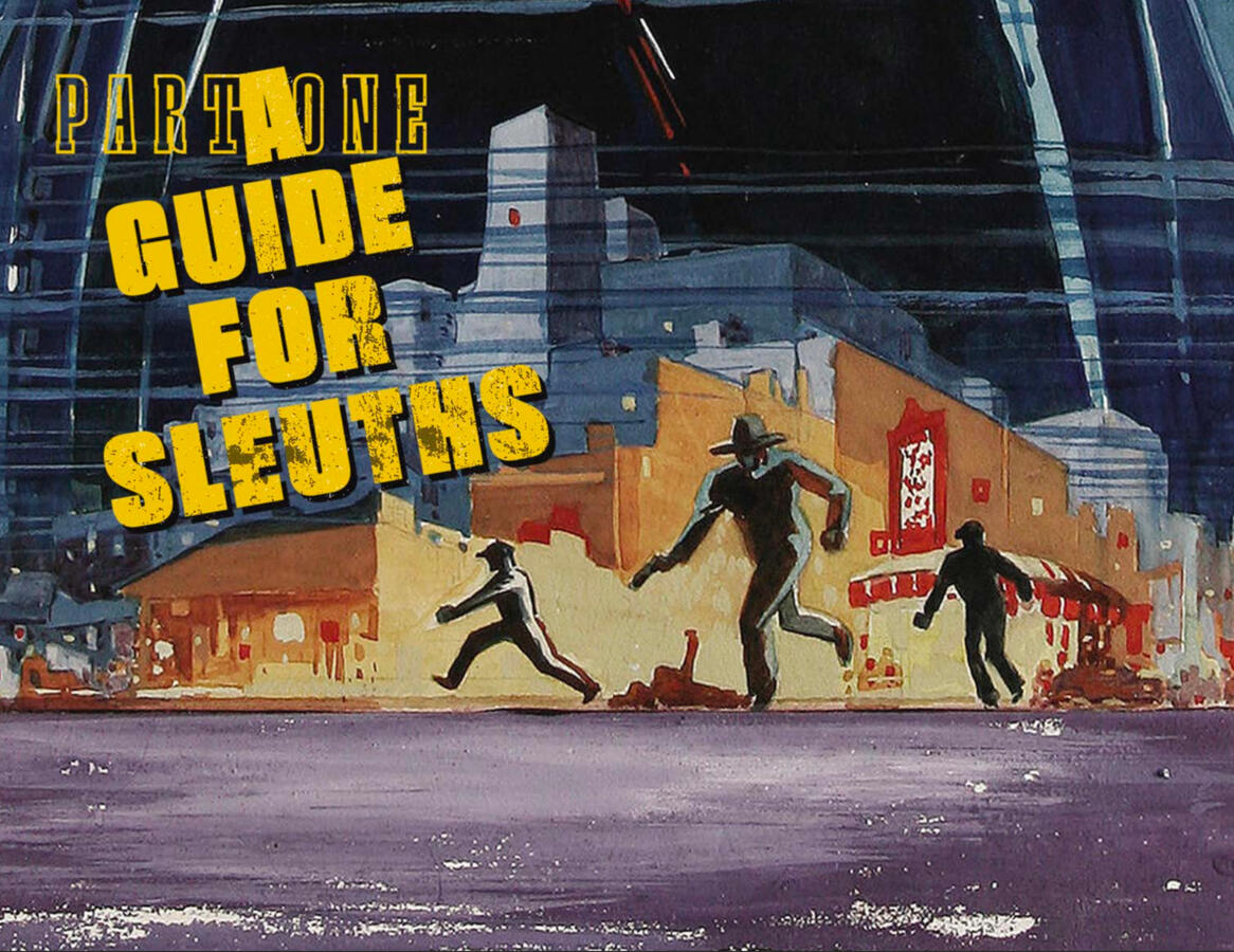 Part 1: A Guide for Sleuths